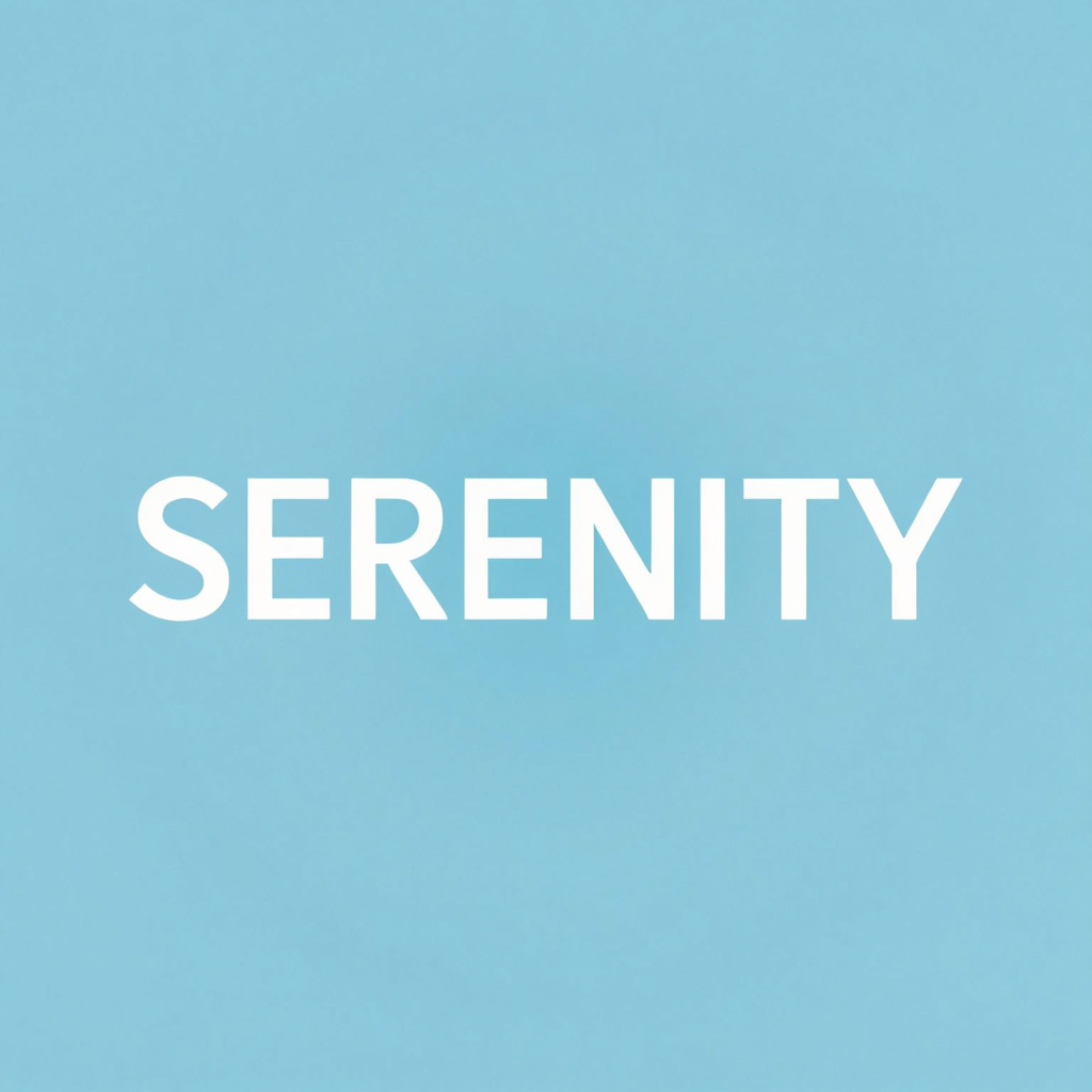 The word 'SERENITY' written large and centered on a solid li
