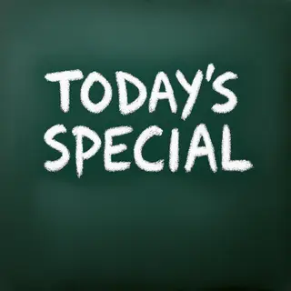 The phrase 'TODAY'S SPECIAL' written in white chalk on a dar
