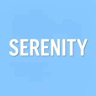 The word 'SERENITY' written large and centered on a solid li