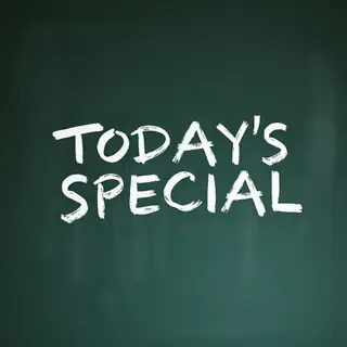 The phrase 'TODAY'S SPECIAL' written in white chalk on a dar