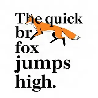 The sentence 'The quick brown fox jumps high' in clean black
