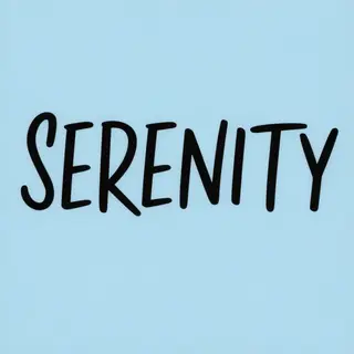 The word 'SERENITY' written large and centered on a solid li
