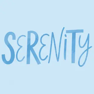 The word 'SERENITY' written large and centered on a solid li