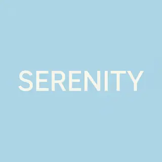 The word 'SERENITY' written large and centered on a solid li