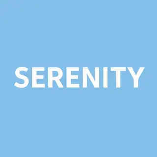 The word 'SERENITY' written large and centered on a solid li