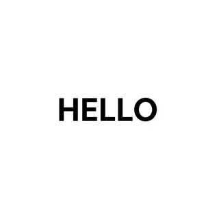 A single large word 'HELLO' centered on a white background