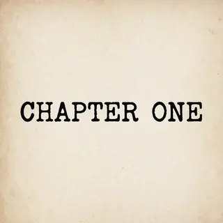 The word 'CHAPTER ONE' typed on aged paper with a vintage ty