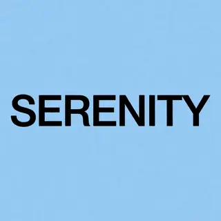 The word 'SERENITY' written large and centered on a solid li