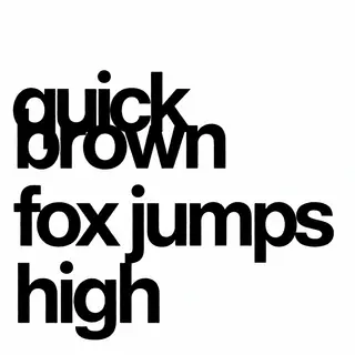 The sentence 'The quick brown fox jumps high' in clean black