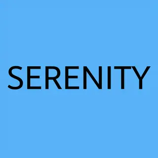 The word 'SERENITY' written large and centered on a solid li