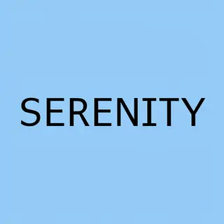 The word 'SERENITY' written large and centered on a solid li