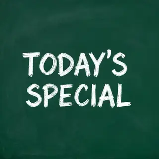 The phrase 'TODAY'S SPECIAL' written in white chalk on a dar