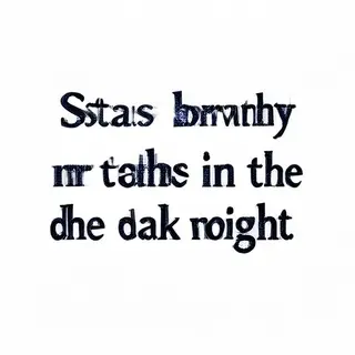 'Stars shine brightest in the dark night' displayed on a cle