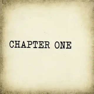 The word 'CHAPTER ONE' typed on aged paper with a vintage ty