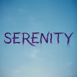 The word 'SERENITY' written large and centered on a solid li