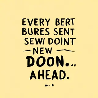 'Every sunset brings a new dawn ahead' written neatly on a p