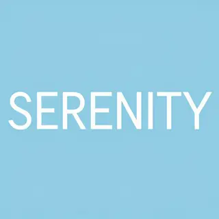 The word 'SERENITY' written large and centered on a solid li