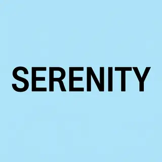 The word 'SERENITY' written large and centered on a solid li