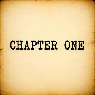 The word 'CHAPTER ONE' typed on aged paper with a vintage ty