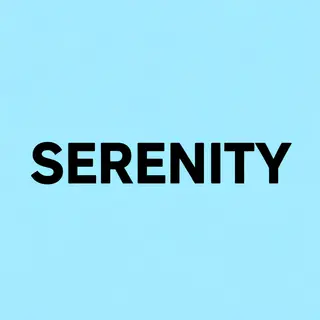 The word 'SERENITY' written large and centered on a solid li