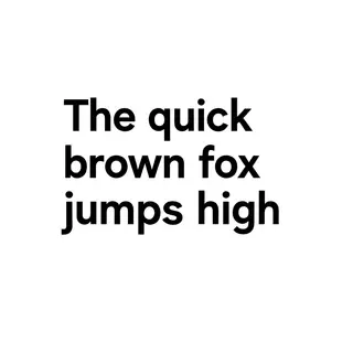 The sentence 'The quick brown fox jumps high' in clean black