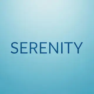 The word 'SERENITY' written large and centered on a solid li