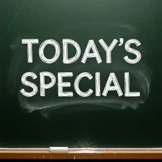 The phrase 'TODAY'S SPECIAL' written in white chalk on a dar