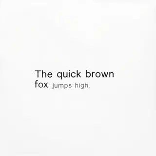 The sentence 'The quick brown fox jumps high' in clean black